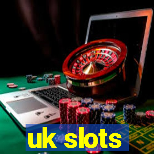 uk slots