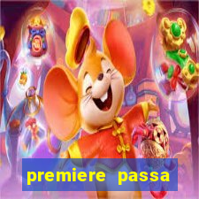 premiere passa todos os jogos do brasileir?o