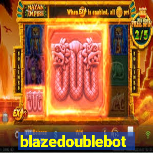 blazedoublebot