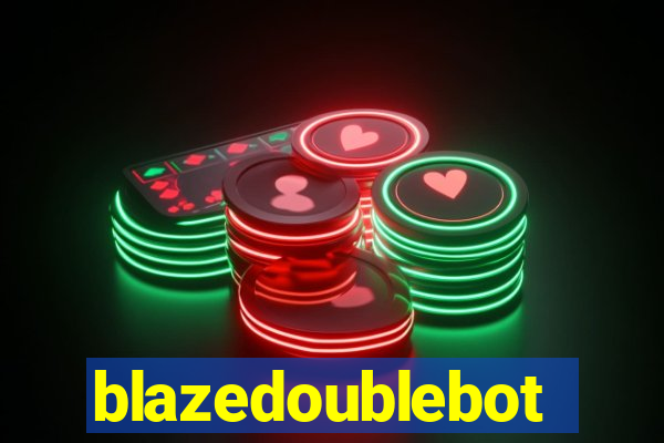 blazedoublebot