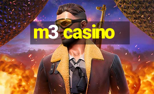 m3 casino