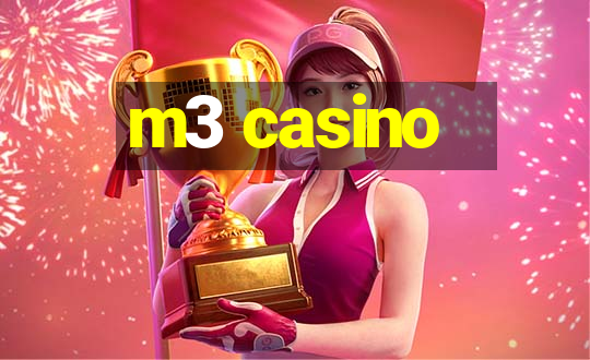 m3 casino