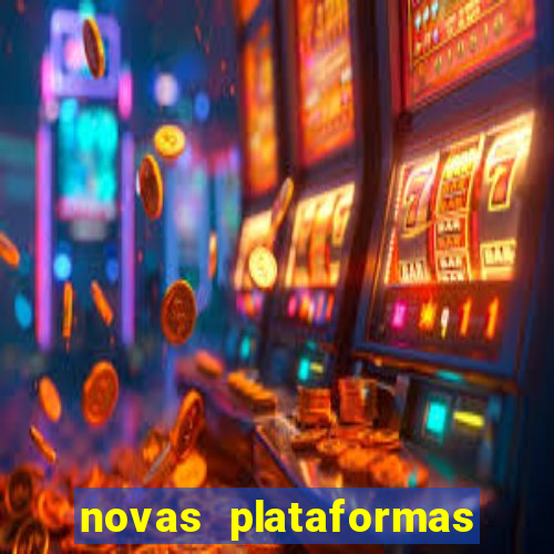 novas plataformas de slots