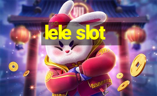 lele slot