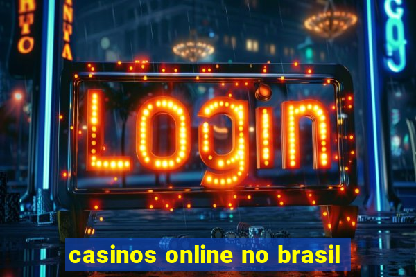 casinos online no brasil