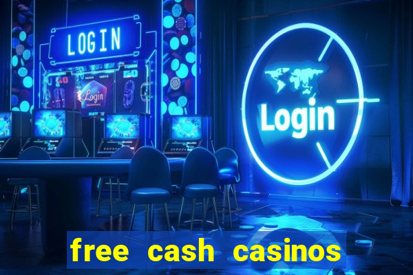 free cash casinos no deposit