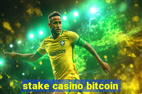 stake casino bitcoin