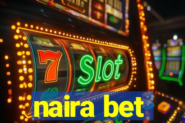 naira bet