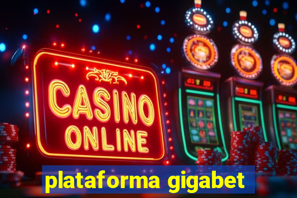 plataforma gigabet