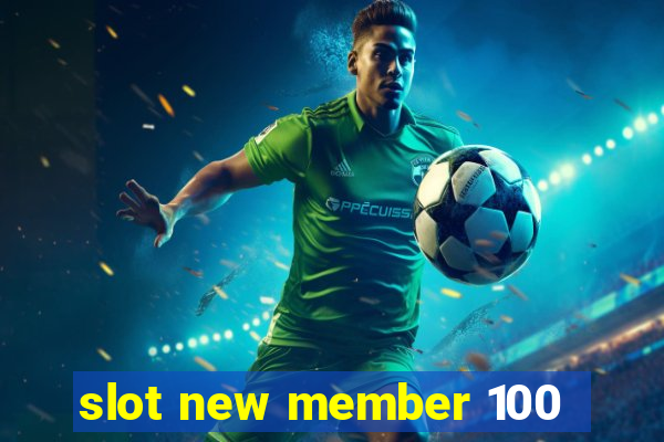 slot new member 100