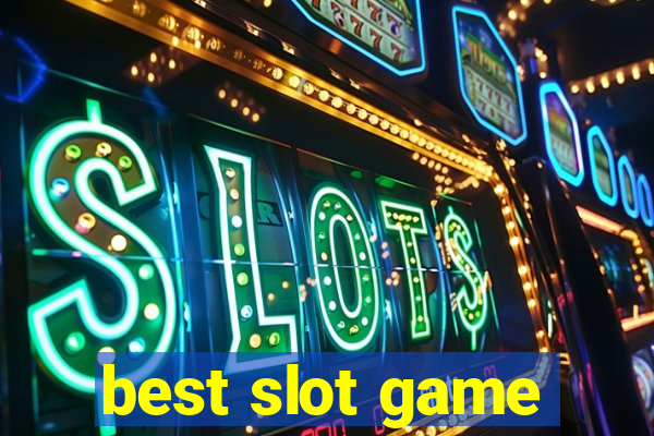 best slot game