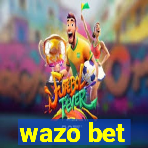 wazo bet