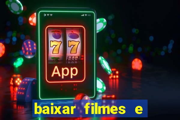 baixar filmes e series em mp4