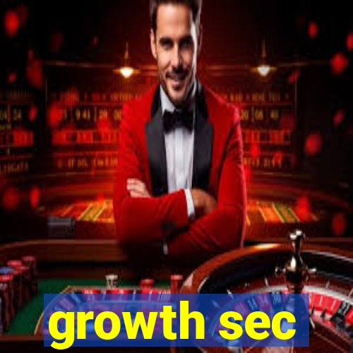 growth sec