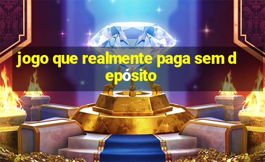 jogo que realmente paga sem depósito