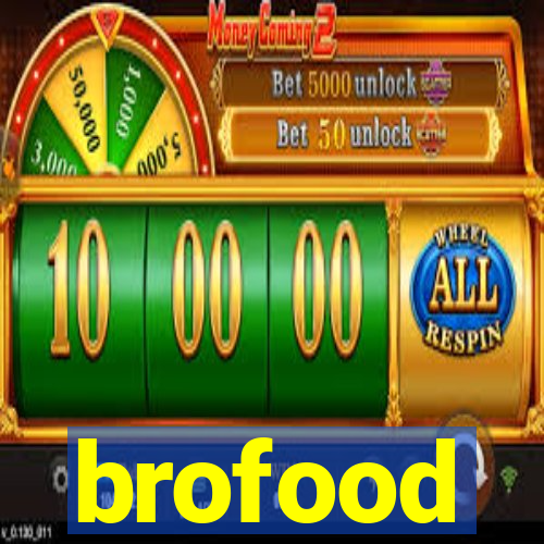 brofood