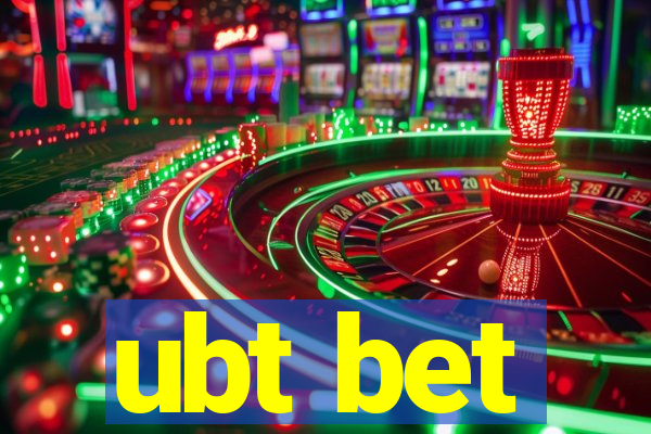 ubt bet