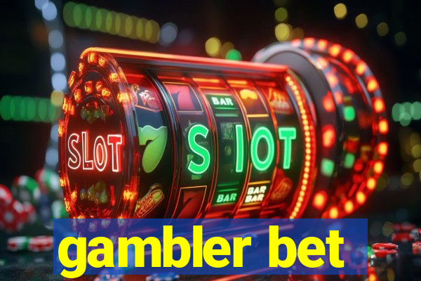 gambler bet