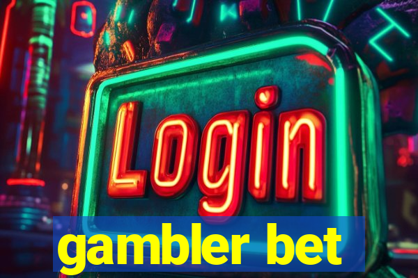 gambler bet