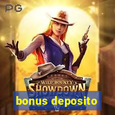 bonus deposito