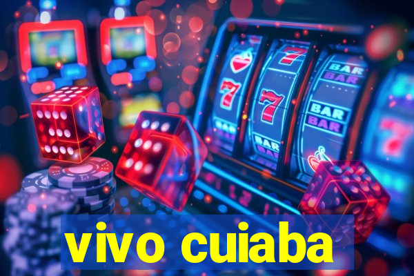 vivo cuiaba