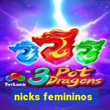 nicks femininos