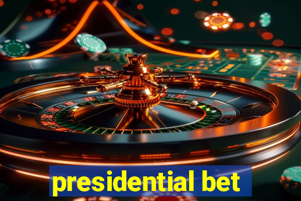 presidential bet