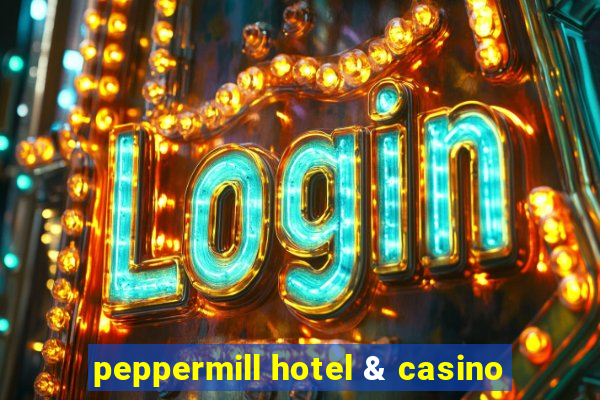 peppermill hotel & casino