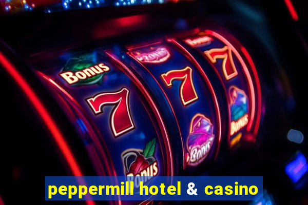 peppermill hotel & casino