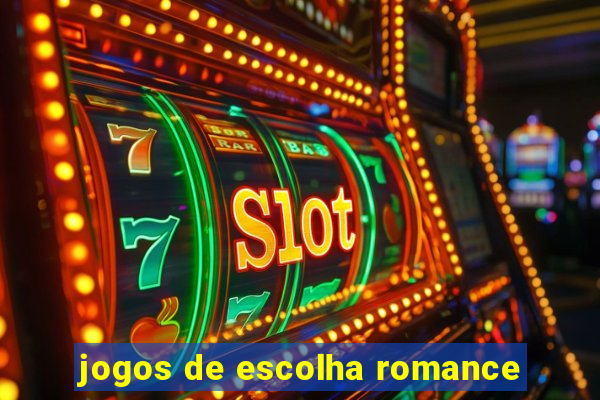 jogos de escolha romance