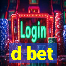 d bet