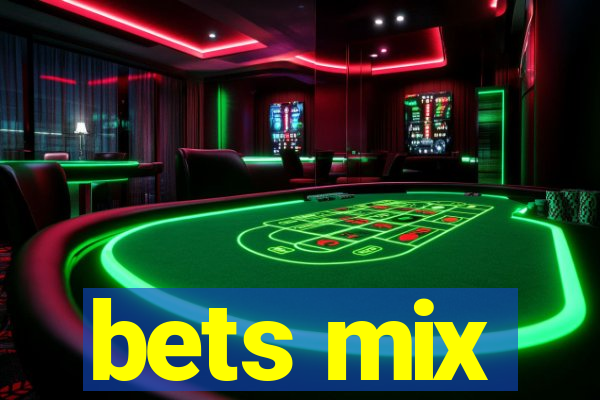 bets mix