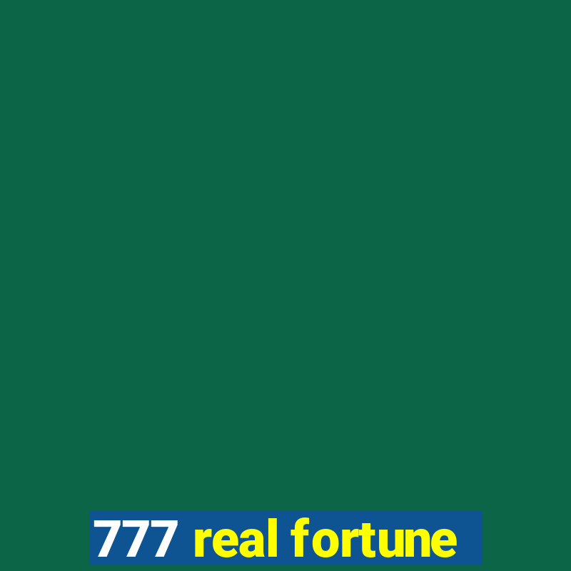 777 real fortune