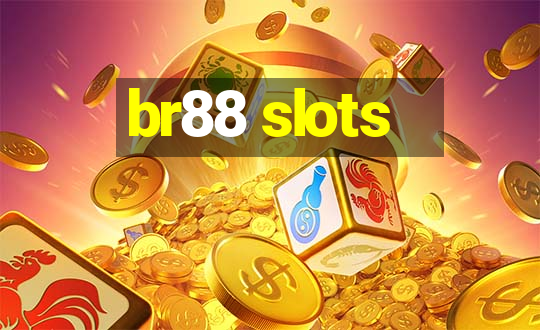 br88 slots