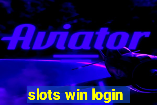 slots win login