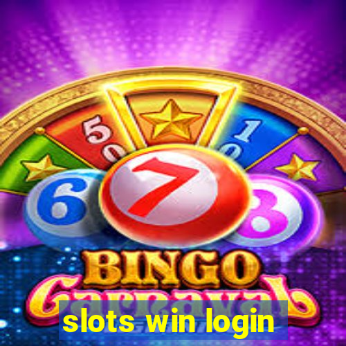 slots win login