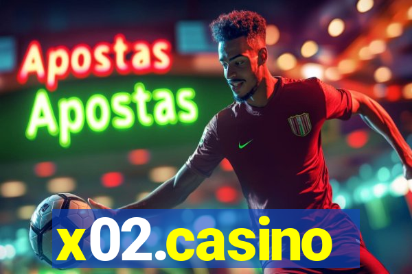 x02.casino