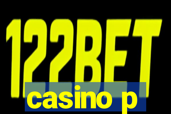 casino p