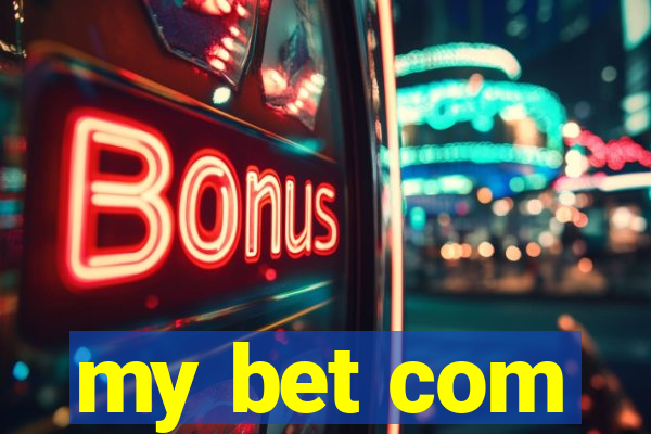 my bet com