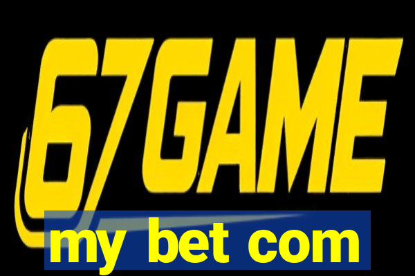 my bet com