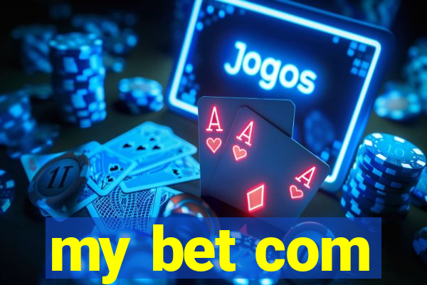 my bet com