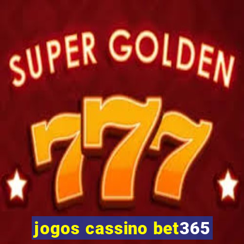 jogos cassino bet365