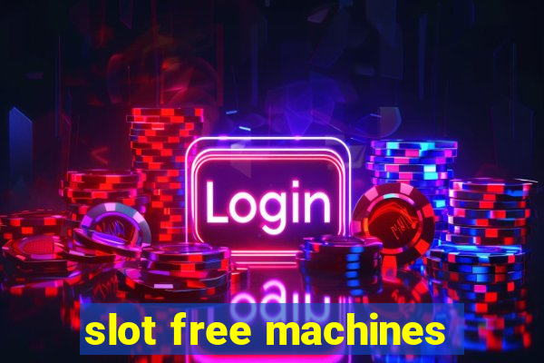 slot free machines