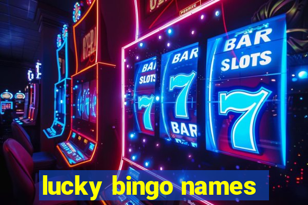 lucky bingo names