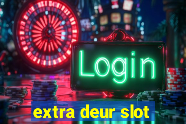 extra deur slot