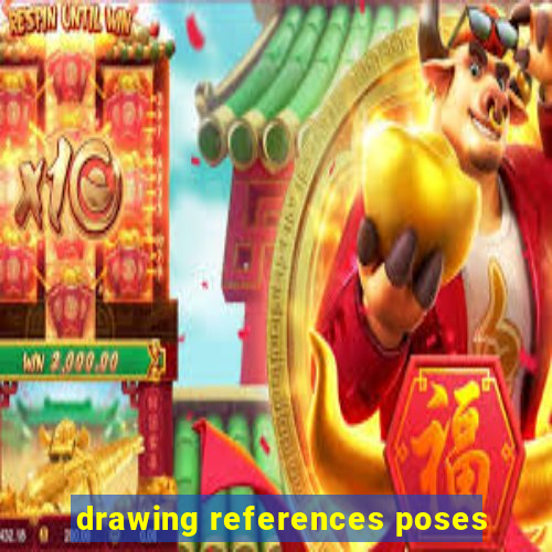 drawing references poses