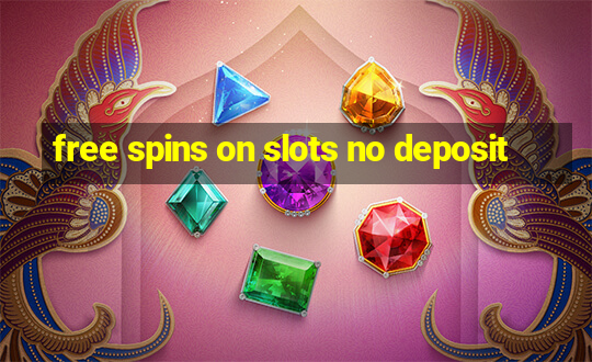 free spins on slots no deposit