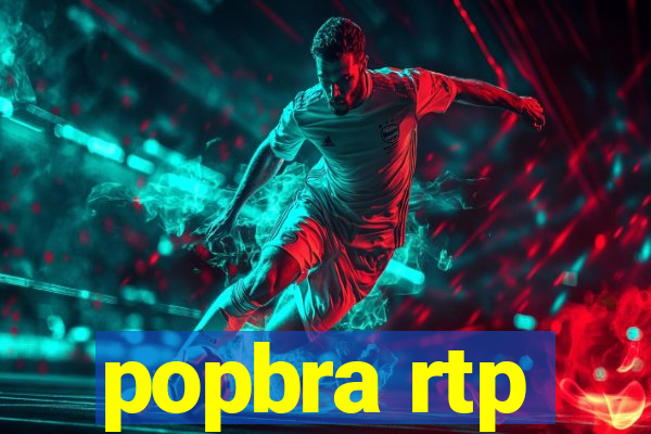 popbra rtp