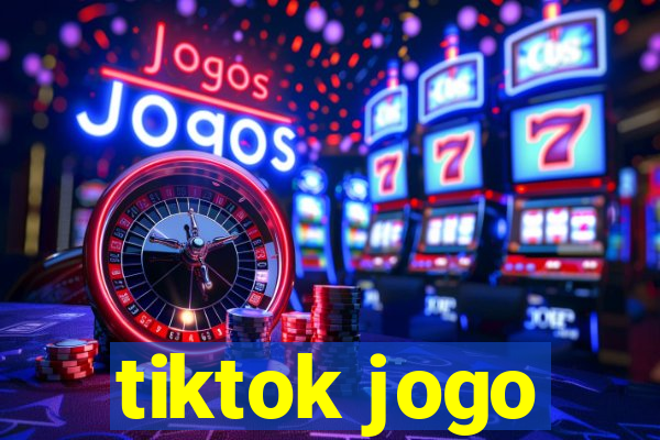 tiktok jogo