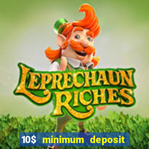 10$ minimum deposit casino canada